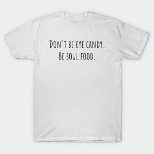 Soul Food T-Shirt